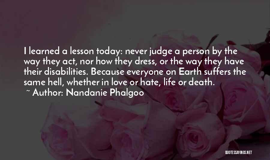 Lesson Learned In Life Quotes By Nandanie Phalgoo