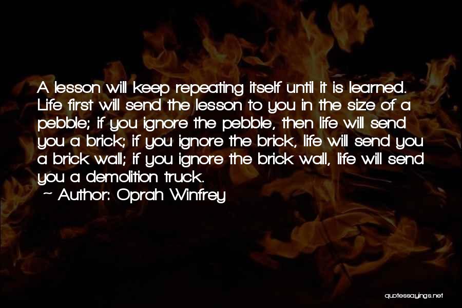 Lesson Learned In Life Quotes By Oprah Winfrey