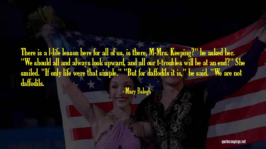 Lesson Of Life Quotes By Mary Balogh Lesson Of Life Quotes By Mary Balogh