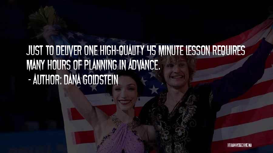 Lesson Planning Quotes By Dana Goldstein