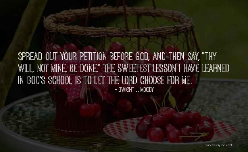 Lesson To Be Learned Quotes By Dwight L. Moody Lesson To Be Learned Quotes By Dwight L. Moody