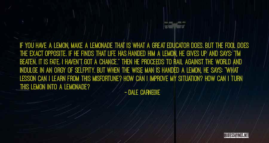 Lesson To Learn In Life Quotes By Dale Carnegie Lesson To Learn In Life Quotes By Dale Carnegie