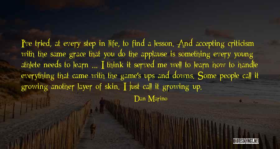 Lesson To Learn In Life Quotes By Dan Marino Lesson To Learn In Life Quotes By Dan Marino