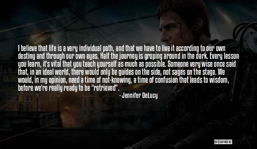 Lesson To Learn In Life Quotes By Jennifer DeLucy Lesson To Learn In Life Quotes By Jennifer DeLucy