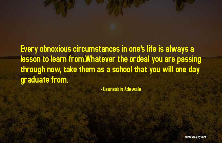 Lesson To Learn In Life Quotes By Osunsakin Adewale Lesson To Learn In Life Quotes By Osunsakin Adewale