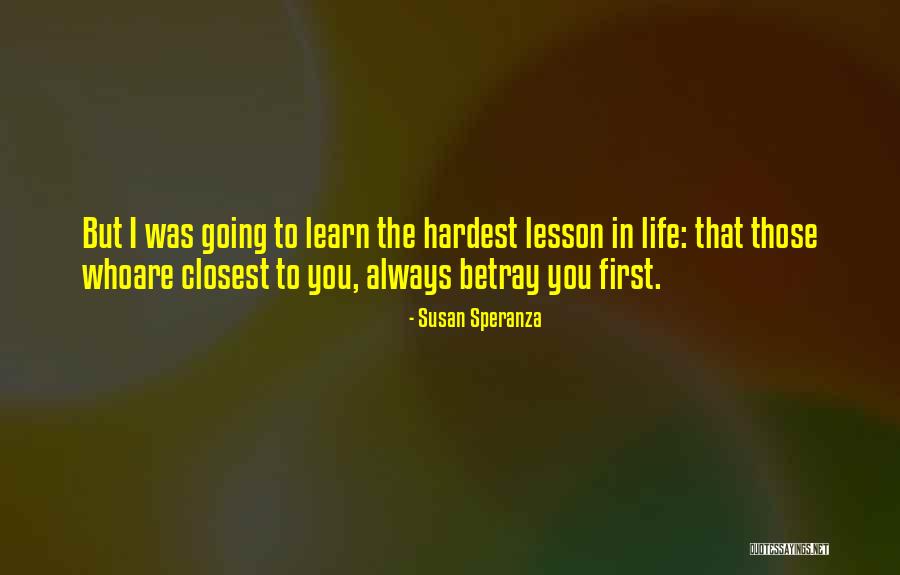 Lesson To Learn In Life Quotes By Susan Speranza Lesson To Learn In Life Quotes By Susan Speranza