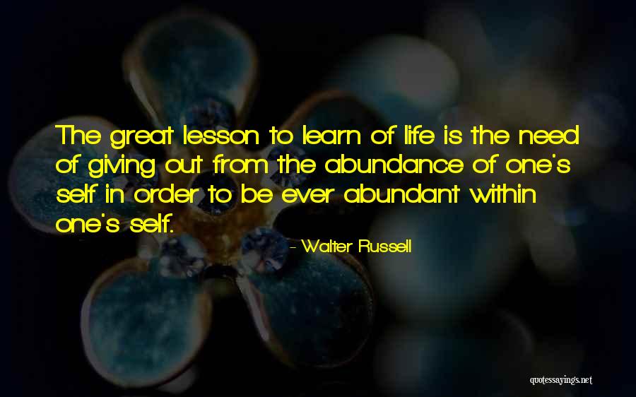 Lesson To Learn In Life Quotes By Walter Russell Lesson To Learn In Life Quotes By Walter Russell