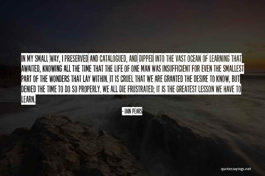 Lesson To Learn Quotes By Iain Pears