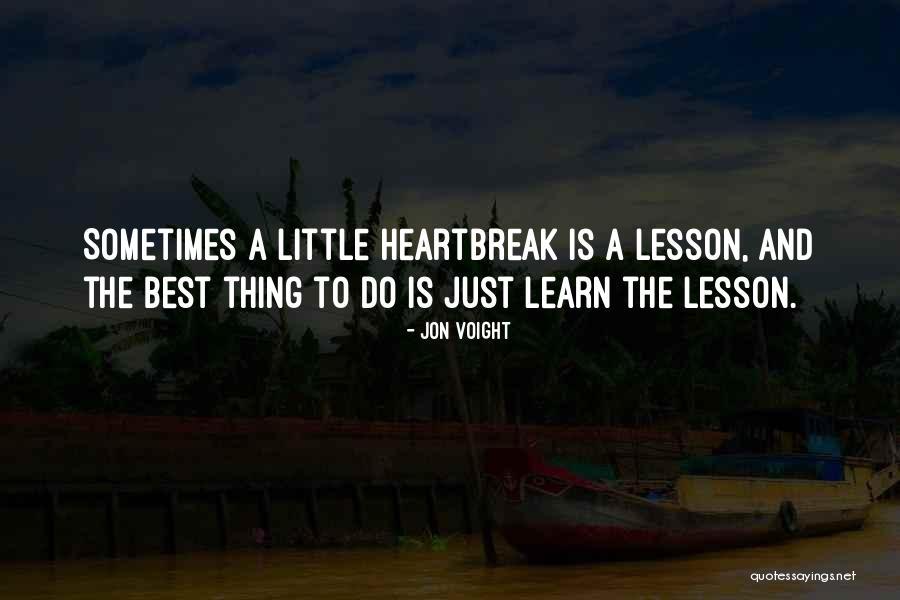 Lesson To Learn Quotes By Jon Voight