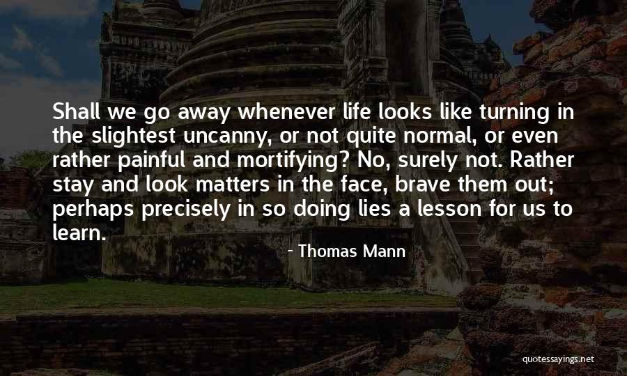 Lesson To Learn Quotes By Thomas Mann