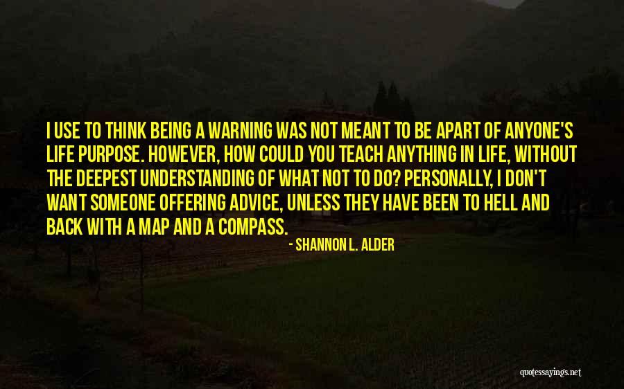 Lessons Being Learned Quotes By Shannon L. Alder Lessons Being Learned Quotes By Shannon L. Alder