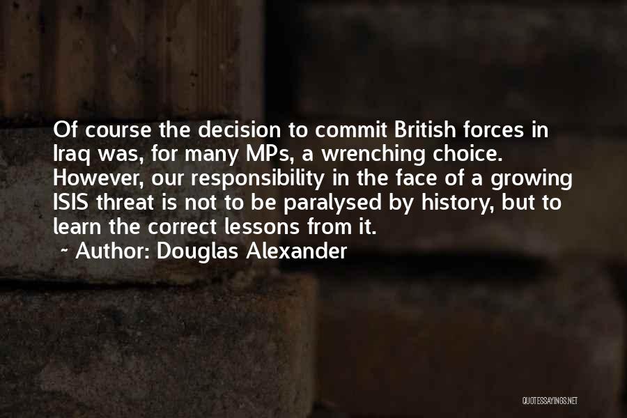 Lessons From History Quotes By Douglas Alexander