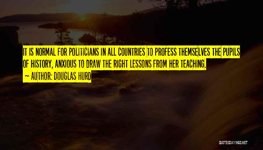 Lessons From History Quotes By Douglas Hurd