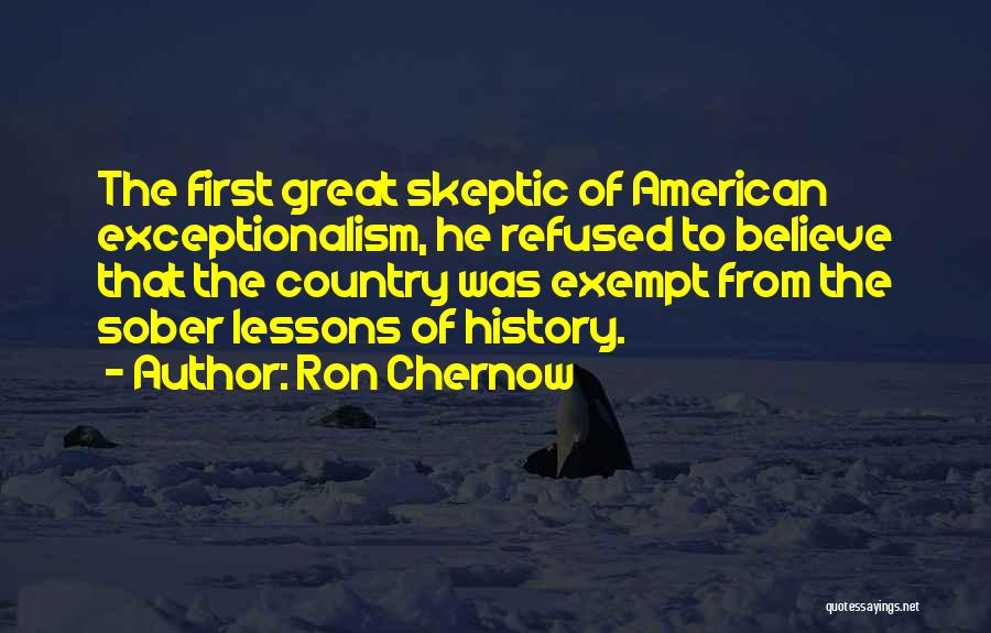 Lessons From History Quotes By Ron Chernow