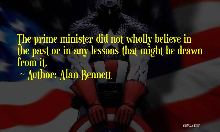 Lessons From The Past Quotes By Alan Bennett