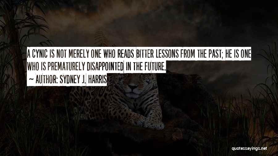 Lessons From The Past Quotes By Sydney J. Harris