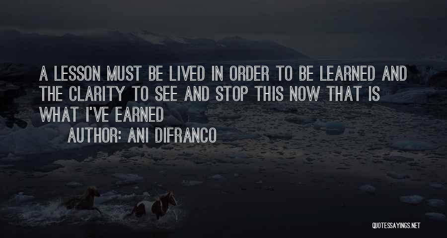 Lessons I've Learned Quotes By Ani DiFranco