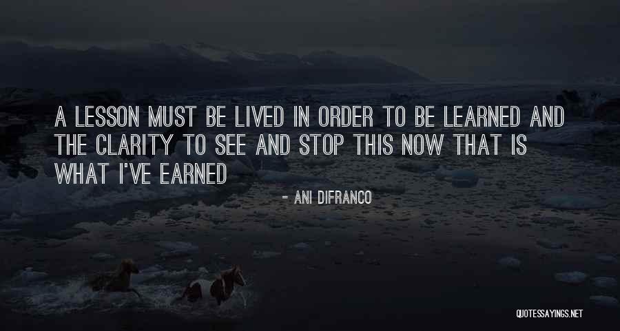 Lessons I've Learned Quotes By Ani DiFranco