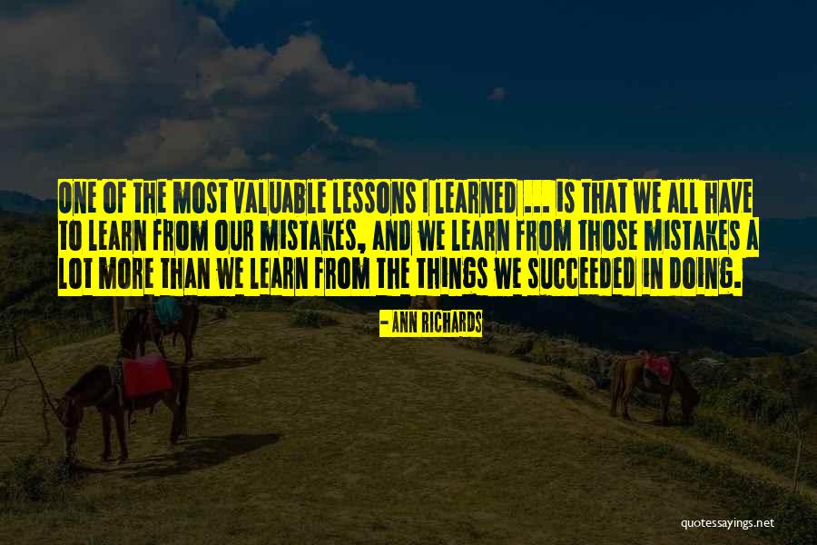 Lessons I've Learned Quotes By Ann Richards Lessons I've Learned Quotes By Ann Richards