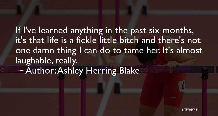 Lessons I've Learned Quotes By Ashley Herring Blake