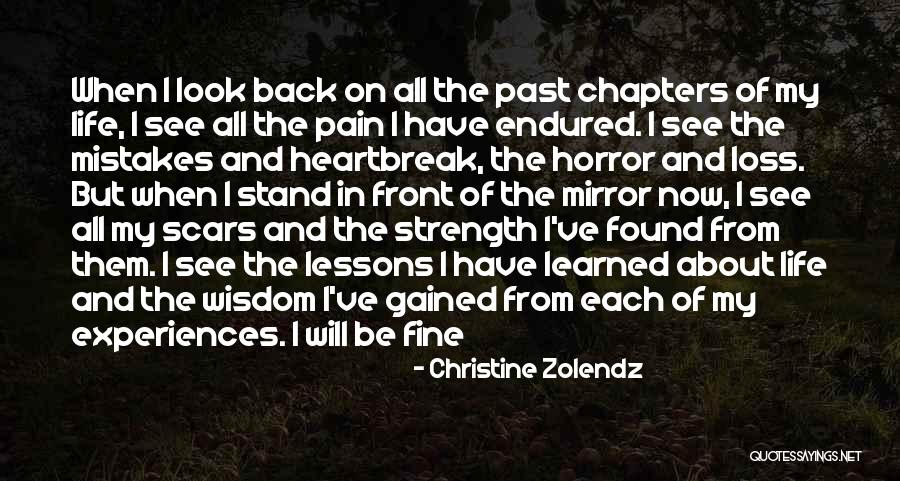 Lessons I've Learned Quotes By Christine Zolendz Lessons I've Learned Quotes By Christine Zolendz