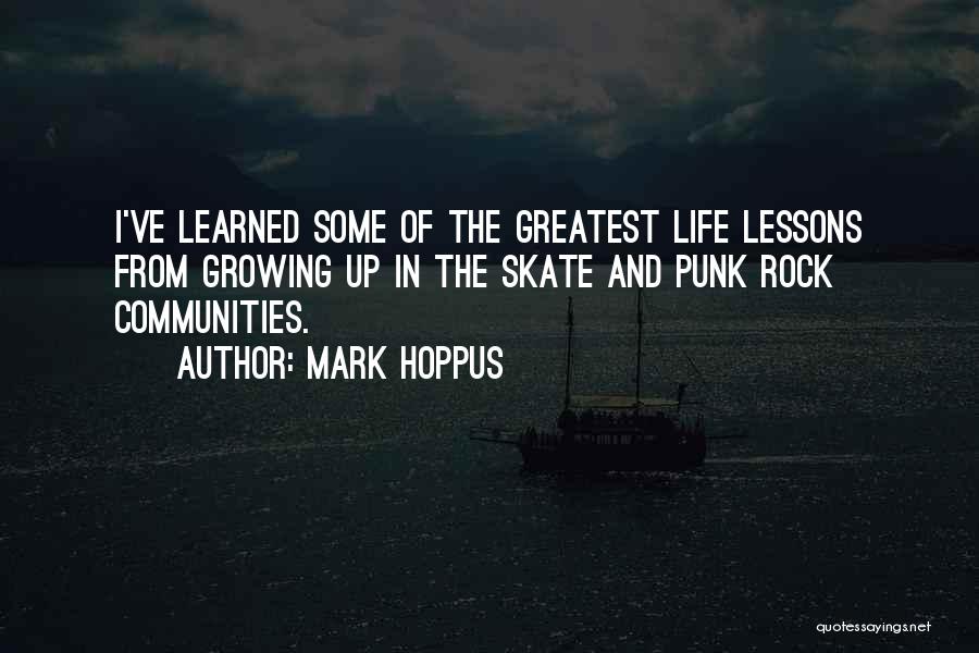 Lessons I've Learned Quotes By Mark Hoppus