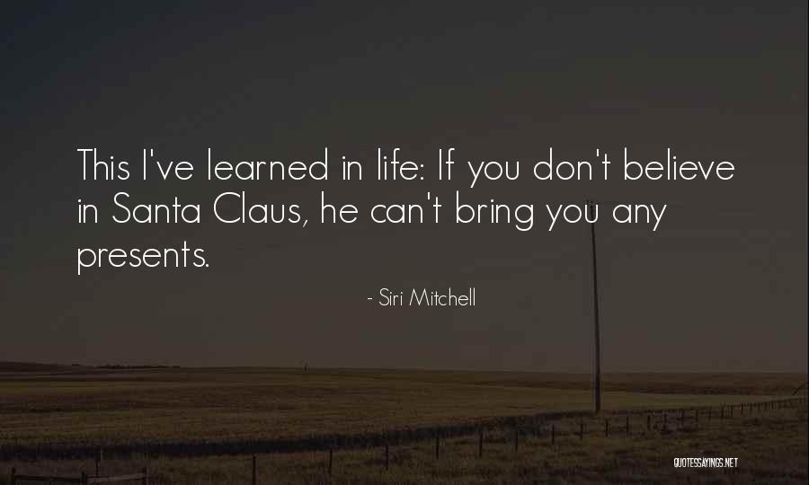 Lessons I've Learned Quotes By Siri Mitchell