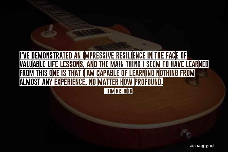 Lessons I've Learned Quotes By Tim Kreider Lessons I've Learned Quotes By Tim Kreider