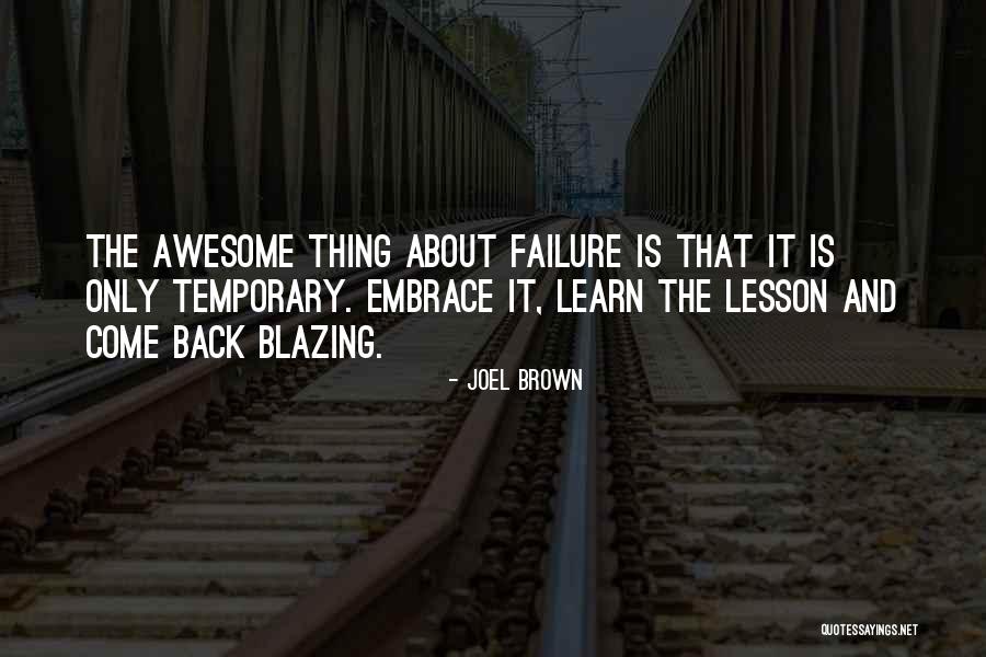 Lessons Learn Quotes By Joel Brown Lessons Learn Quotes By Joel Brown