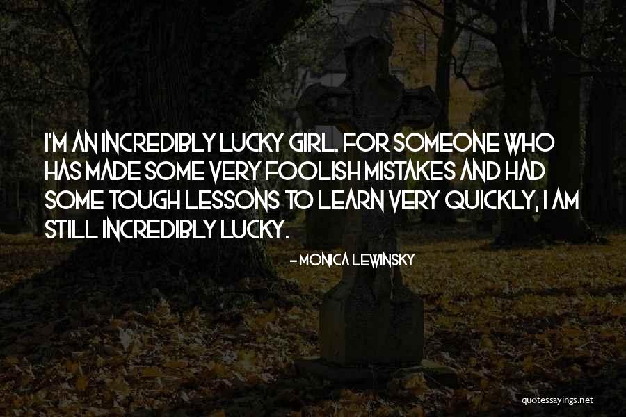 Lessons Learn Quotes By Monica Lewinsky Lessons Learn Quotes By Monica Lewinsky