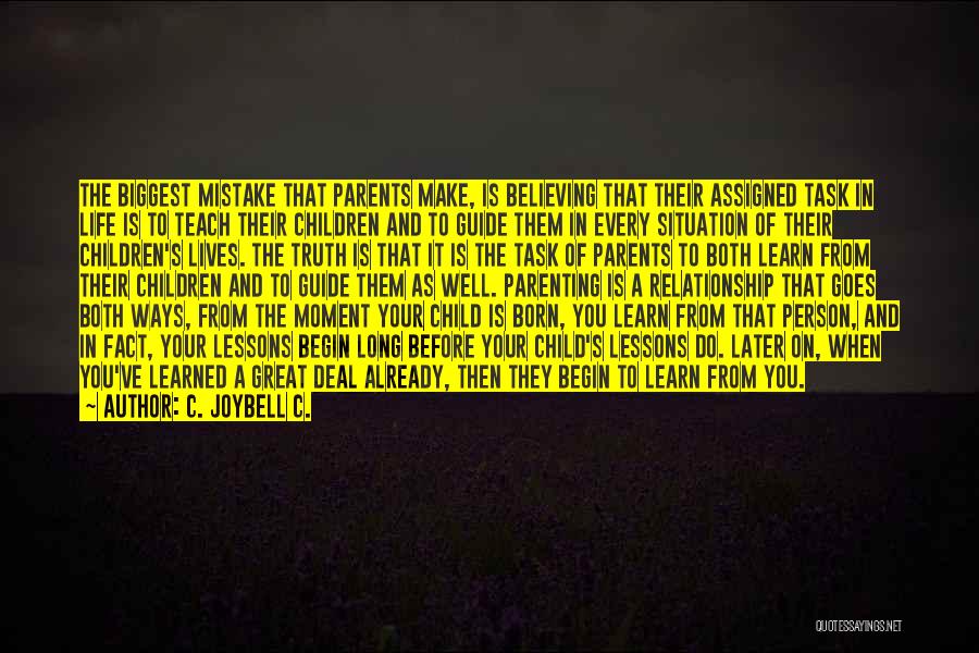 Lessons Learned As A Child Quotes By C. JoyBell C.