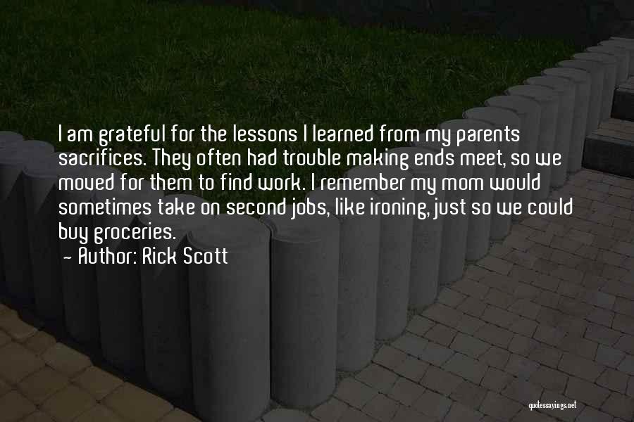 Lessons Learned At Work Quotes By Rick Scott