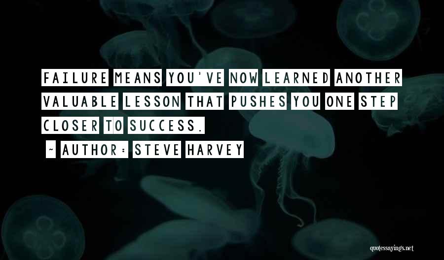 Lessons Learned From Failure Quotes By Steve Harvey
