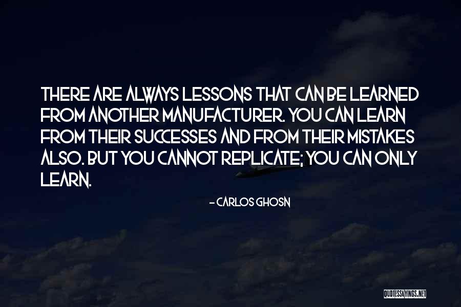 Lessons Learned From Mistakes Quotes By Carlos Ghosn Lessons Learned From Mistakes Quotes By Carlos Ghosn