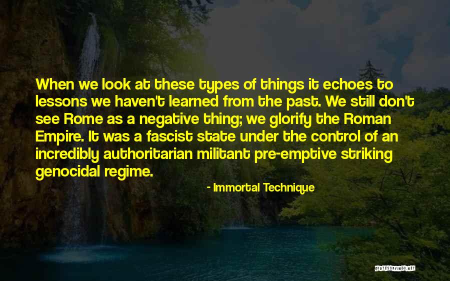 Lessons Learned From The Past Quotes By Immortal Technique Lessons Learned From The Past Quotes By Immortal Technique