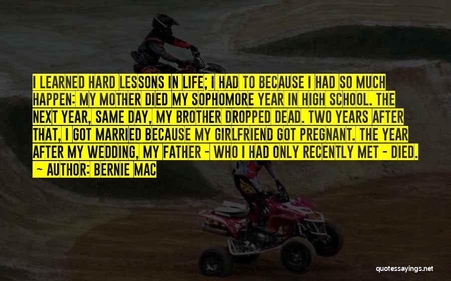 Lessons Learned In High School Quotes By Bernie Mac