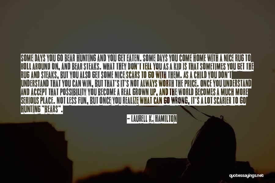 Lessons Learned In Life Facebook Quotes By Laurell K. Hamilton