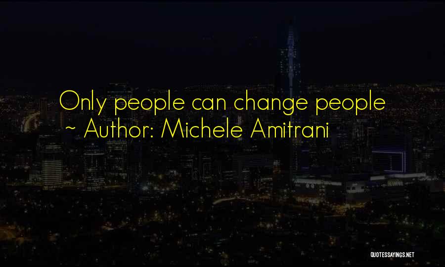 Lessons Learned In Life Friendship Quotes By Michele Amitrani