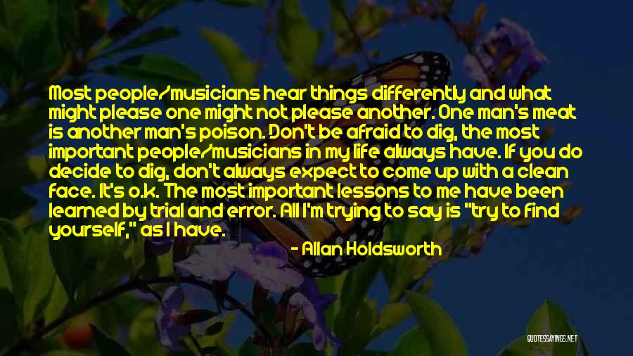 Lessons Learned In Life Quotes By Allan Holdsworth Lessons Learned In Life Quotes By Allan Holdsworth