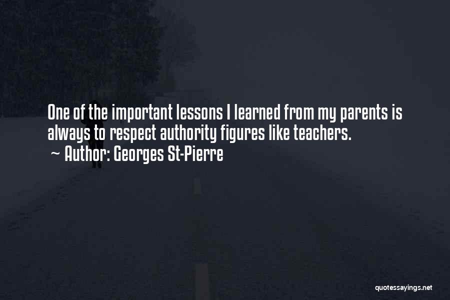 Lessons Learned Quotes By Georges St-Pierre