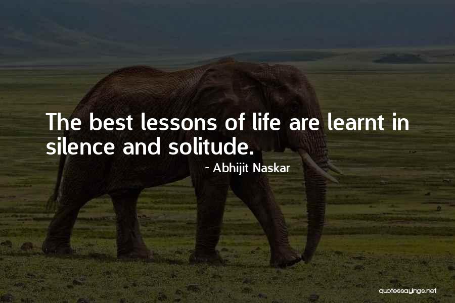 Lessons Learnt In Life Quotes By Abhijit Naskar