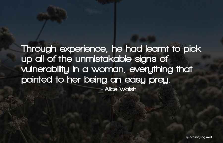 Lessons Learnt In Life Quotes By Alice Walsh Lessons Learnt In Life Quotes By Alice Walsh
