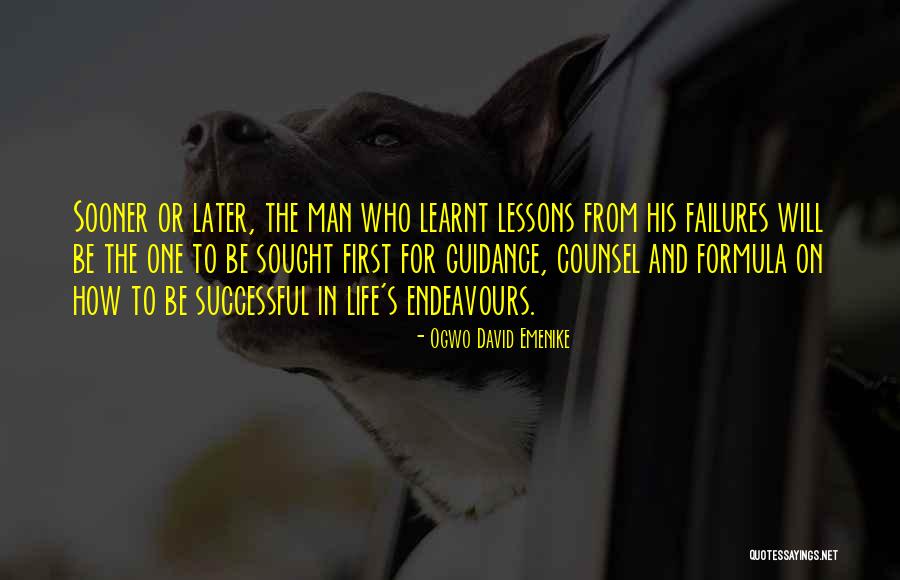 Lessons Learnt In Life Quotes By Ogwo David Emenike Lessons Learnt In Life Quotes By Ogwo David Emenike