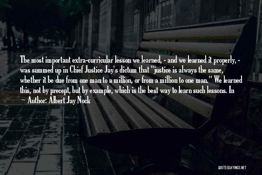 Lessons Not Learned Quotes By Albert Jay Nock