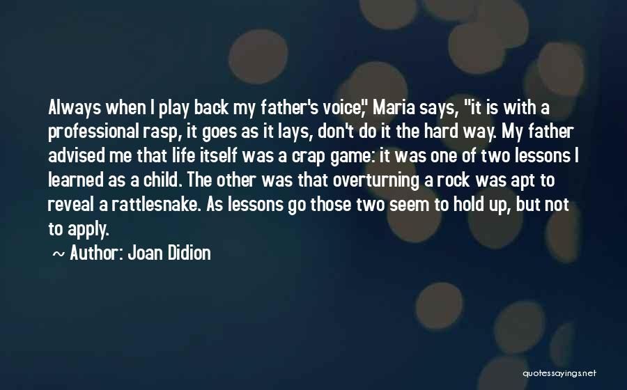 Lessons Not Learned Quotes By Joan Didion