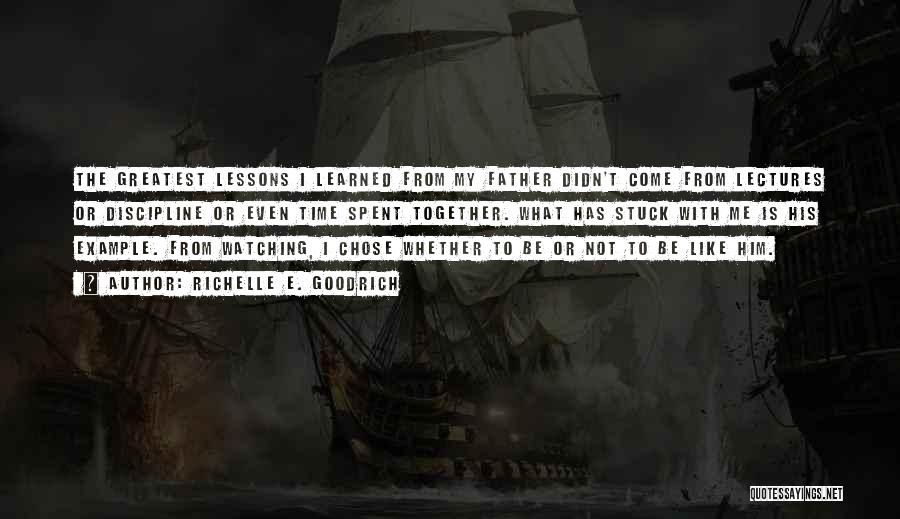 Lessons Not Learned Quotes By Richelle E. Goodrich