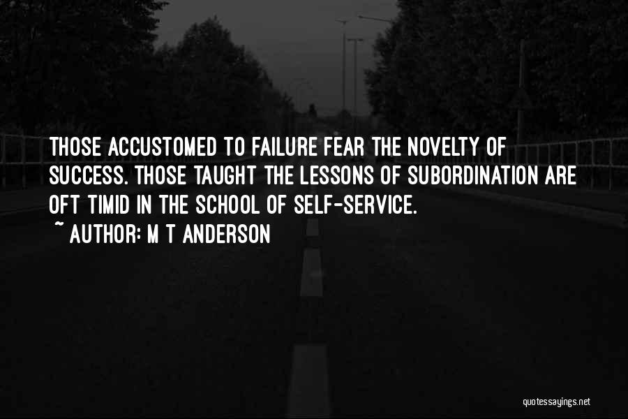 Lessons Quotes By M T Anderson