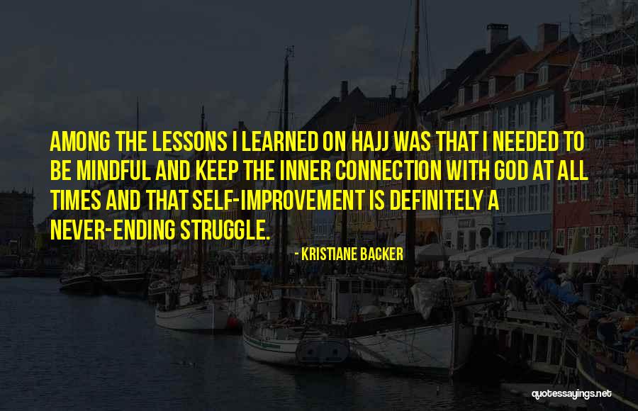 Lessons To Be Learned Quotes By Kristiane Backer Lessons To Be Learned Quotes By Kristiane Backer