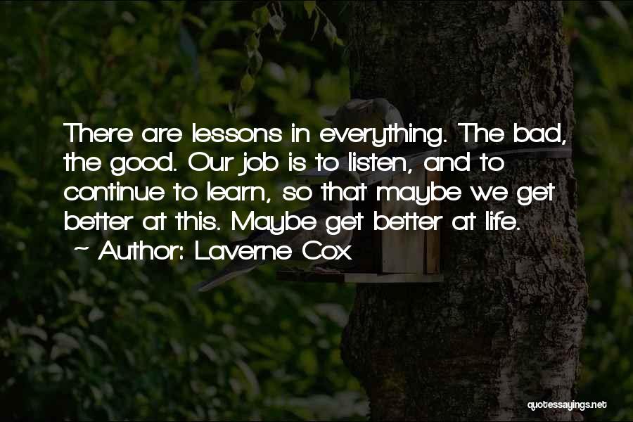 Lessons We Learn In Life Quotes By Laverne Cox