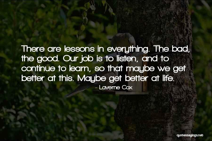 Lessons We Learn In Life Quotes By Laverne Cox